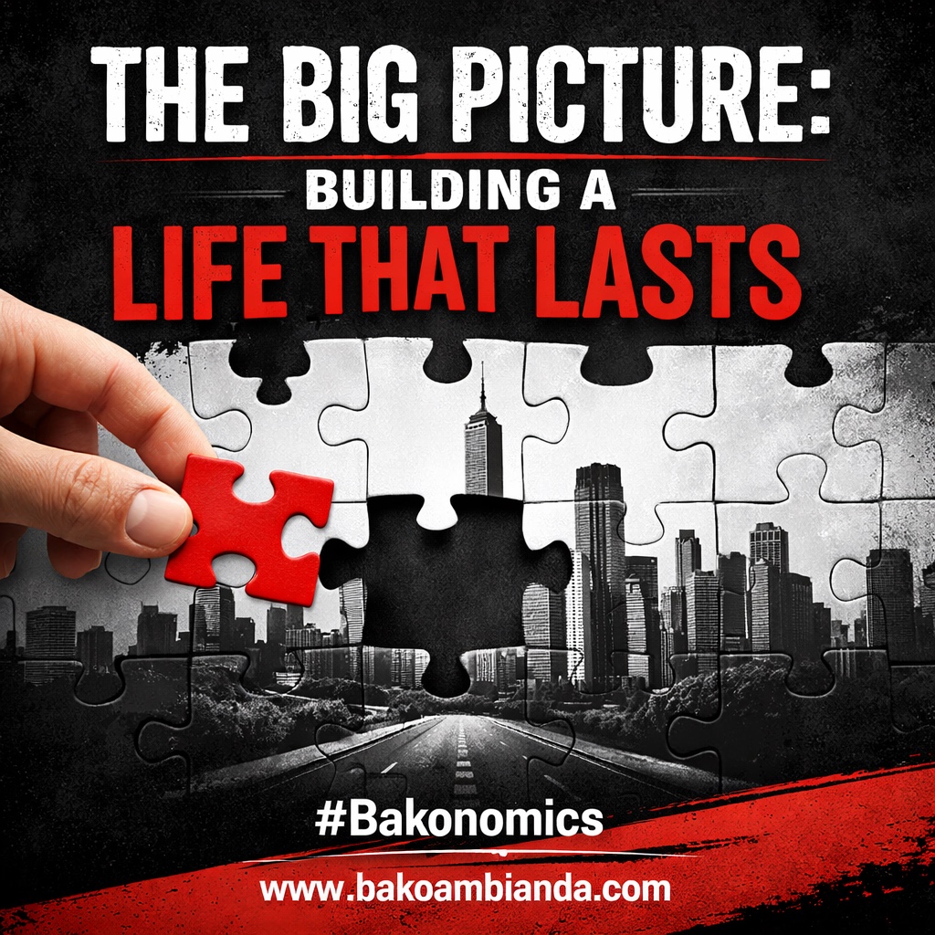 THE BIG PICTURE: BUILDING A LIFE THAT LASTS