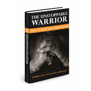 The Unstoppable Warrior: How to Fight for Your Dreams - Box Price [6]